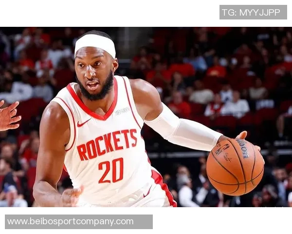 火箭替补奥科吉凭借出色防守逆袭首发位置助力球队近7场6胜1负